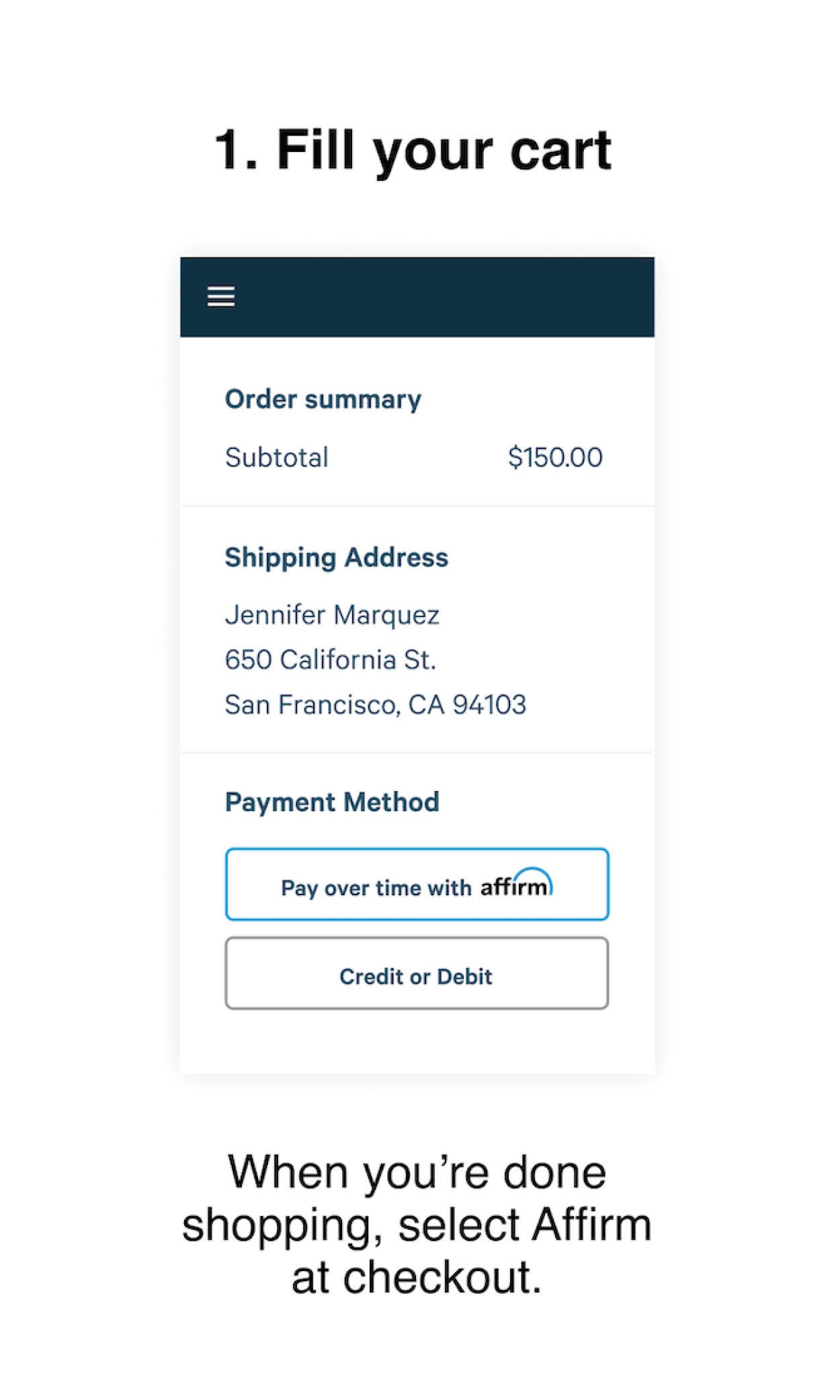 When you're done shopping, select Affirm at checkout